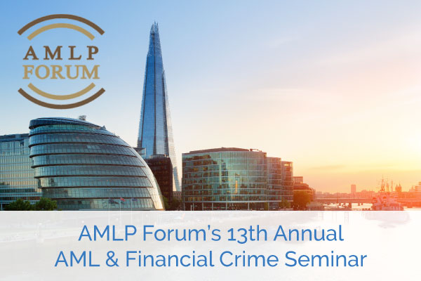 AMLP Forum's 13 AML & Financial Crime Seminar | Encompass Events AMLP Forum's 13 AML & Financial Crime Seminar | Encompass Events