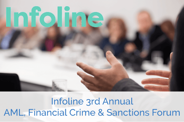 Infoline 3rd Annual AML, Financial Crime & Sanctions Forum | Encompass Events Infoline 3rd Annual AML, Financial Crime & Sanctions Forum | Encompass Events