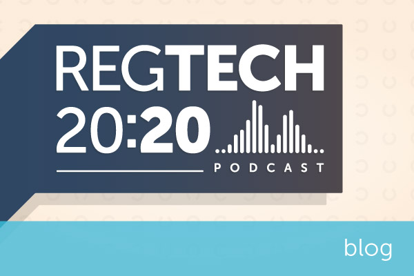 Encompass podcast RegTech 20:20 now live | Encompass blog