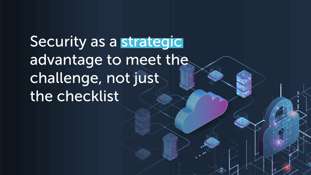 Security as a strategic advantage