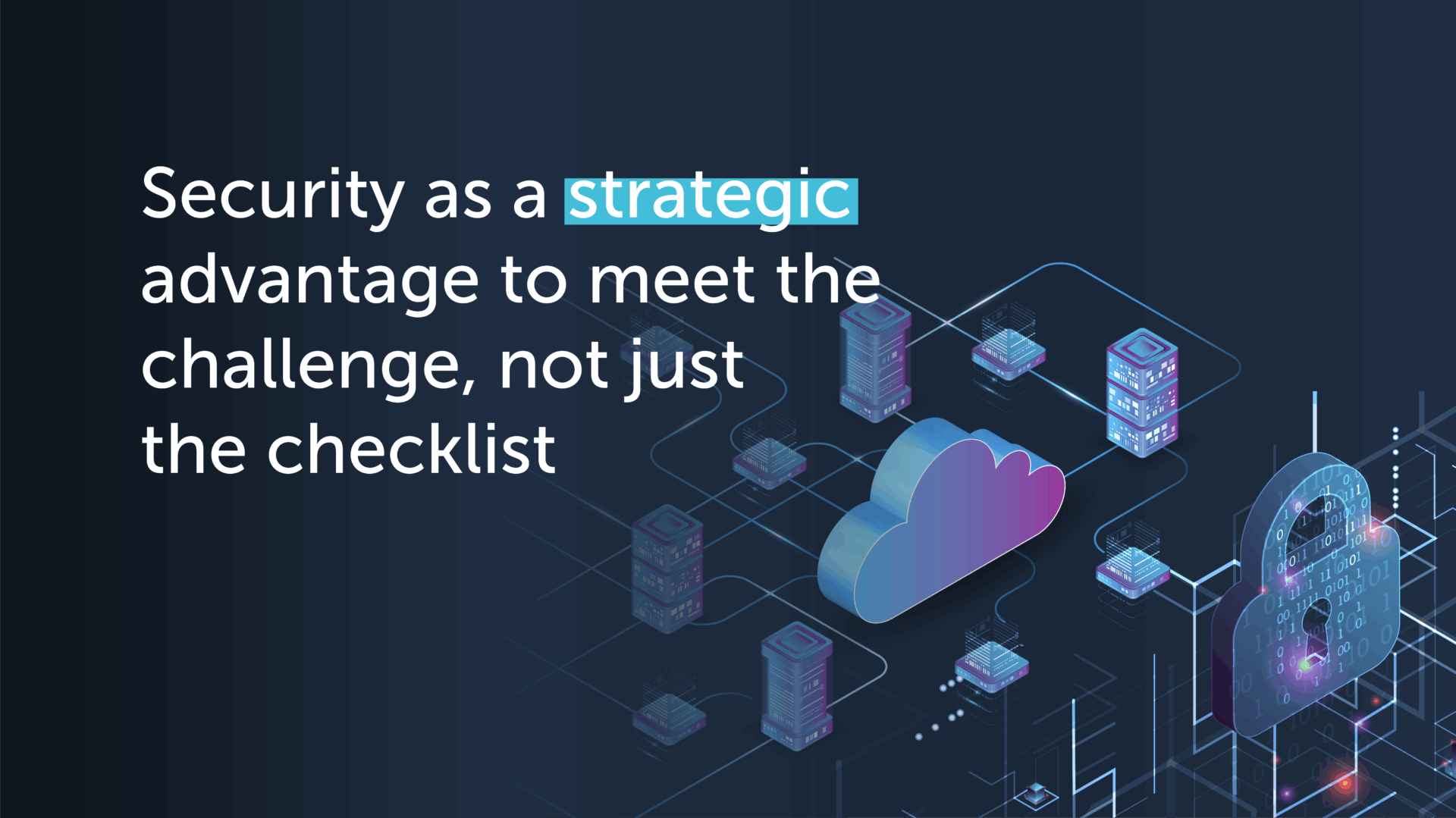 Security as a strategic advantage