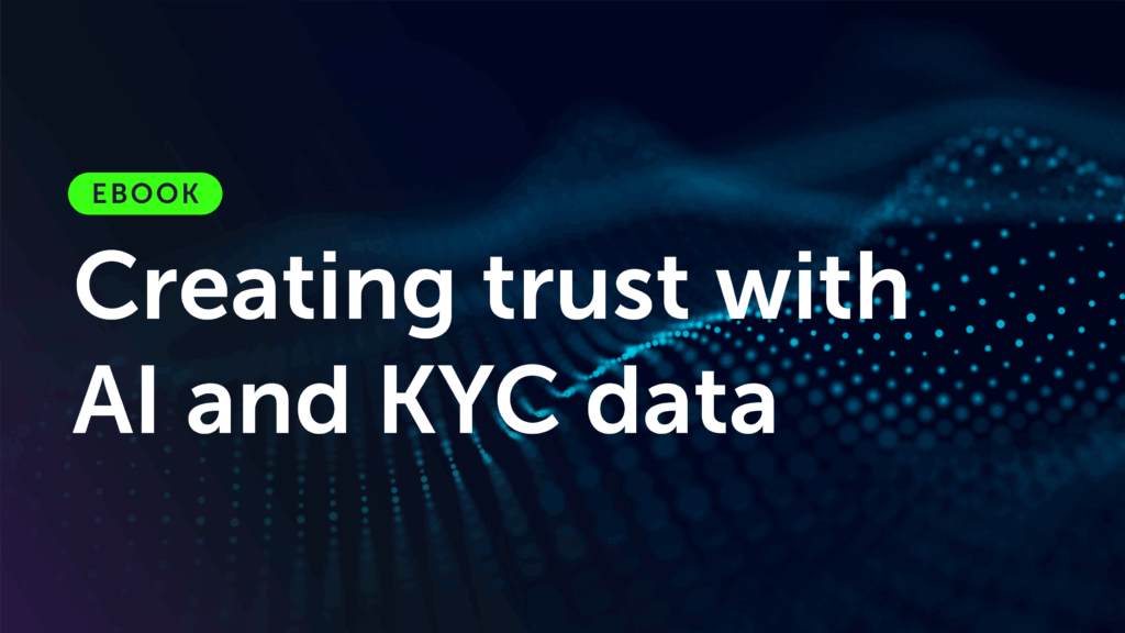 Creating trust with AI and KYC data